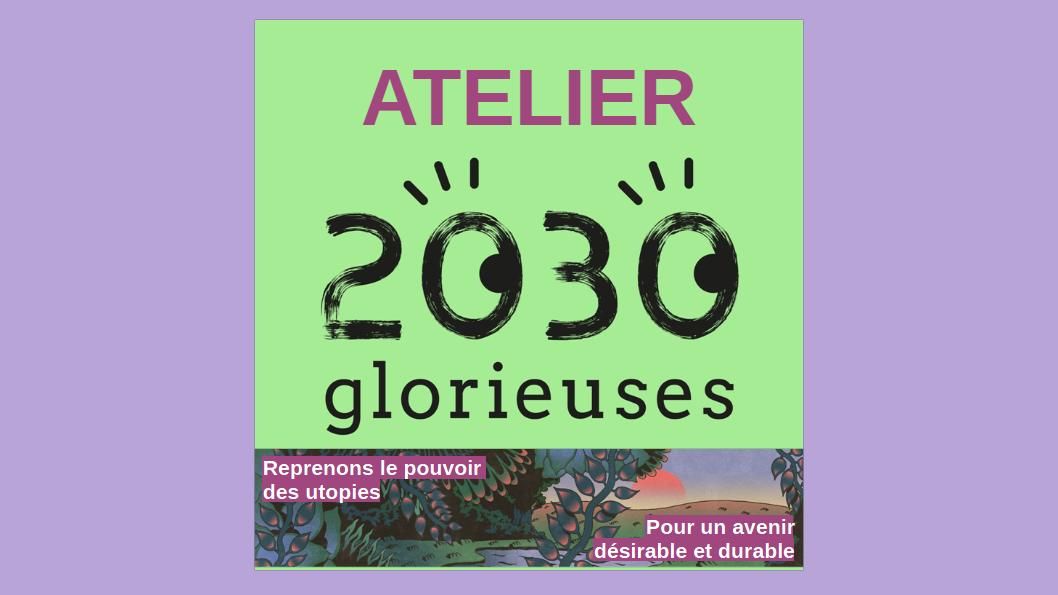 Atelier voyage 2030 glorieuses