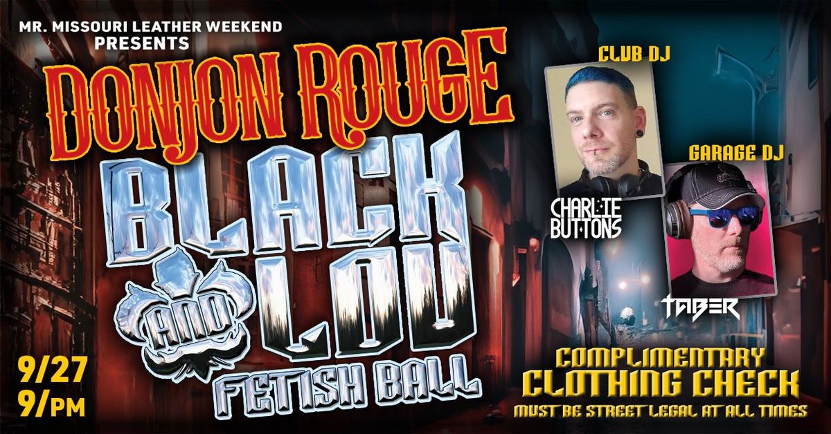 The Black & Lou Fetish Ball \u2022 \u201cDonjon Rouge\u201d