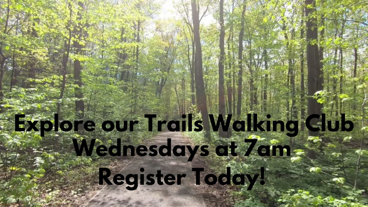 Explore Our Trails Walking Tour