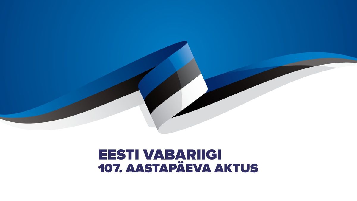 Eesti Vabariigi 107. aastap\u00e4eva aktus \u23ae 107th anniversary of the Republic of Estonia