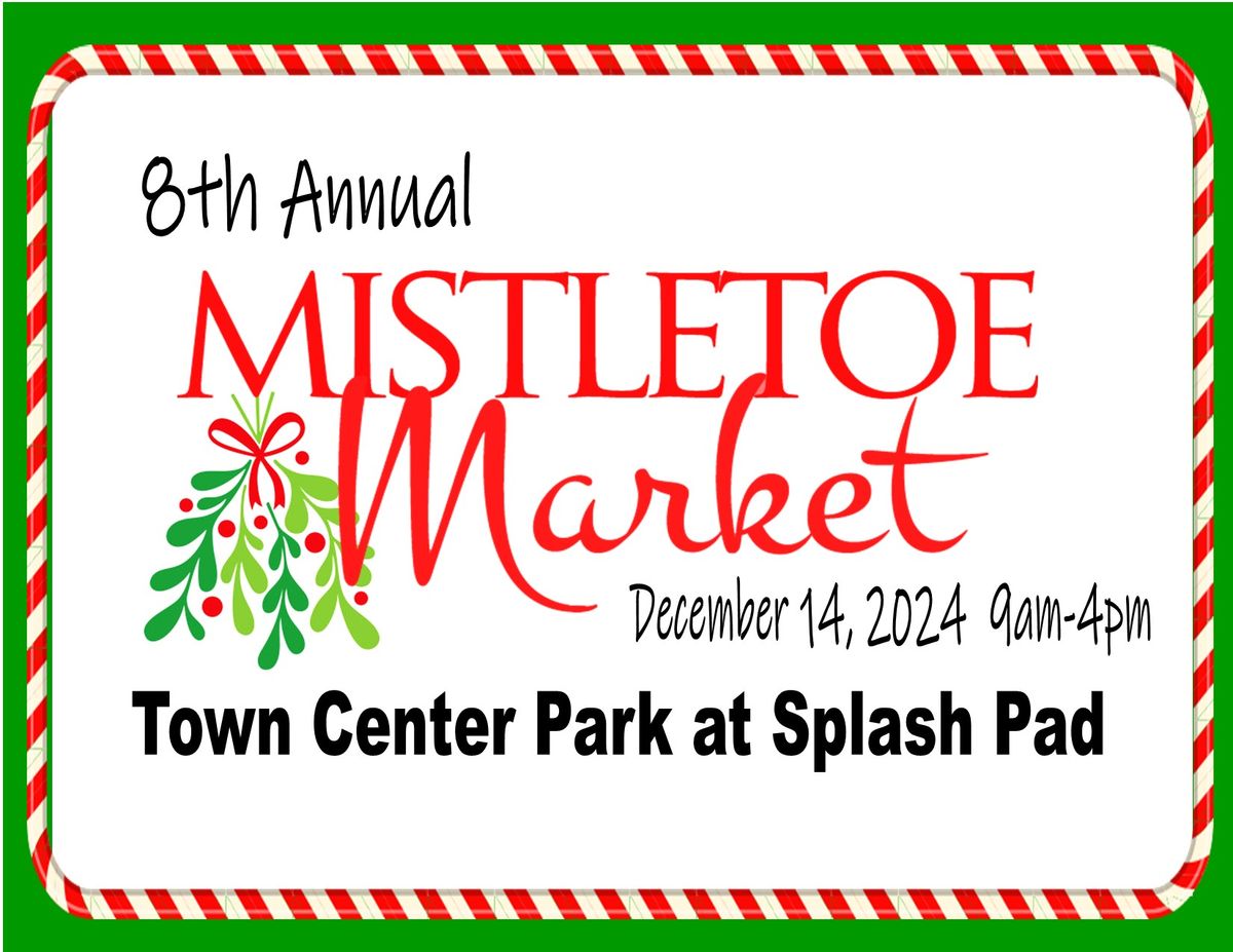 8th Annual Mistletoe Market- Saraland, AL