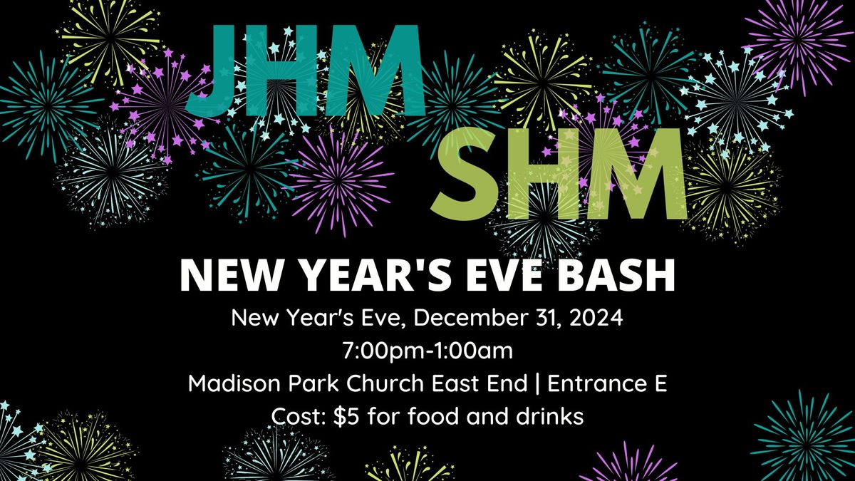 JHM & SHM New Year's Eve Bash