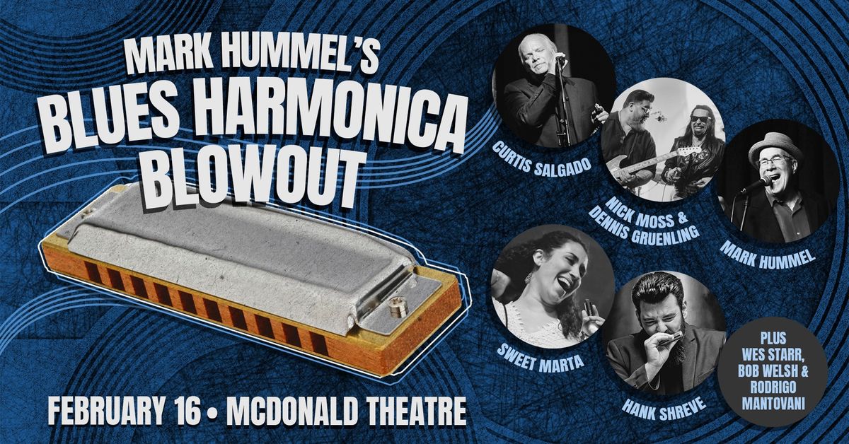 Mark Hummel's Blues Harmonica Blowout at McDonald Theatre