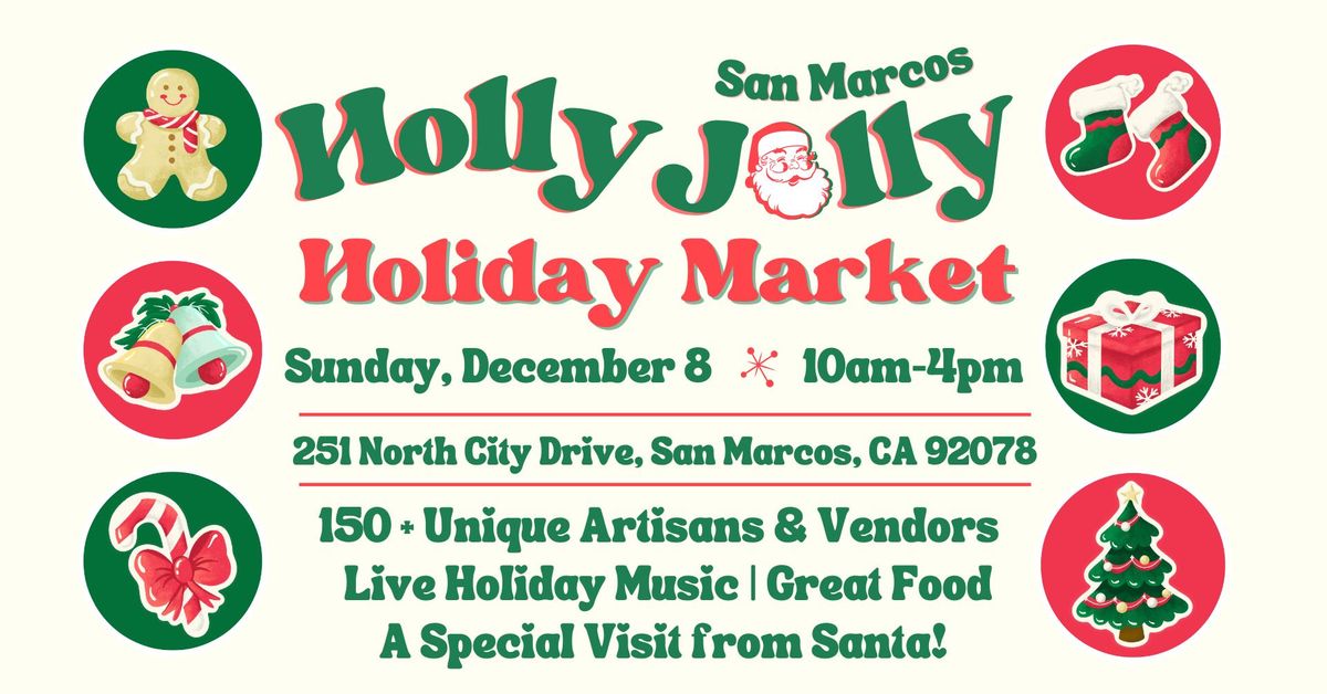 2024 San Marcos "Holly Jolly" Holiday Market