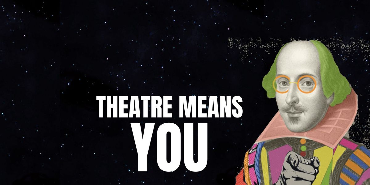 Theatre means YOU: festa d'inizio