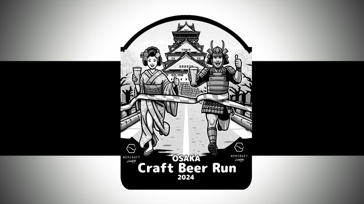 Osaka Craft Beer Run #6 Sponsored by Nomcraft Brewing