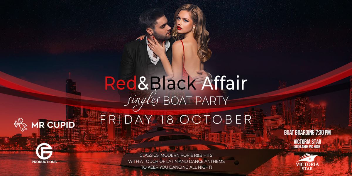 Singles Boat Crusie Party | The Red & Black Affair | Victoria Star