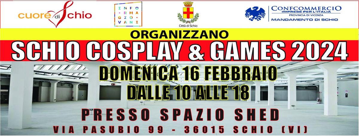 SCHIO COSPLAY & GAMES 2025