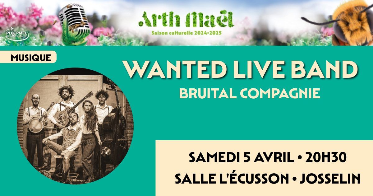 ARTH MA\u00cbL | Wanted Live Band - Bruital Compagnie