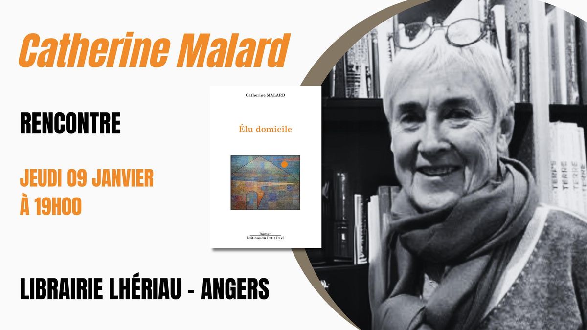 Rencontre avec Catherine Malard