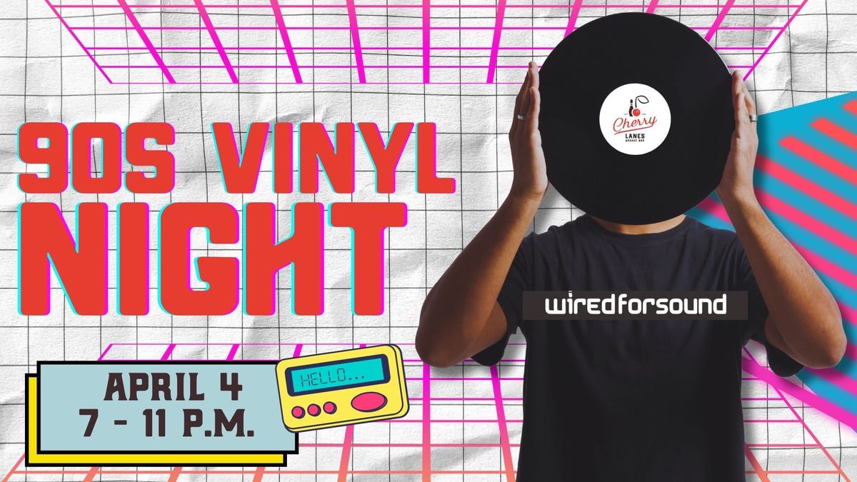 We \u2764\ufe0f The 90s Vinyl Night