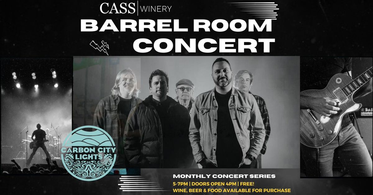 BARREL ROOM CONCERT SERIES: CARBON CITY LIGHTS