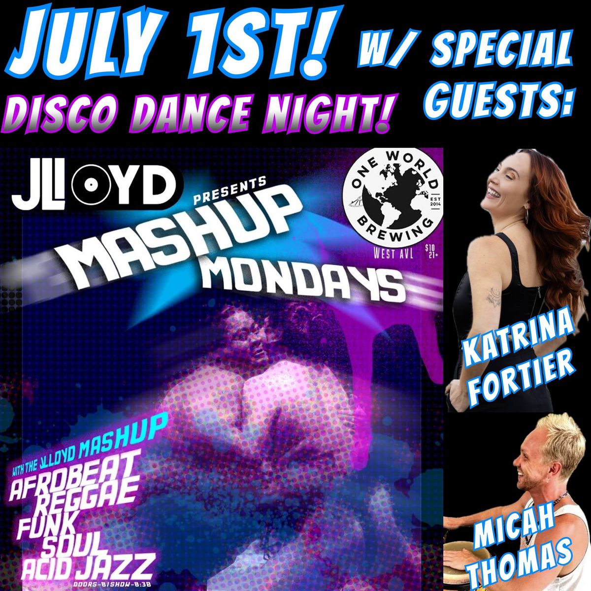 July 1st: Disco Dance MashUp! w\/ sp. guests Katrina Fortier & Micah Thomas!
