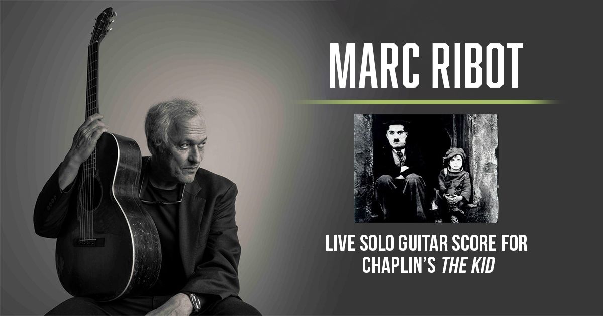 Marc Ribot \u2013 Live solo guitar score for Chaplin\u2019s \u2018The Kid\u2019