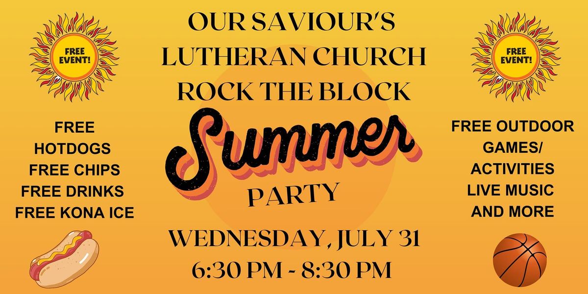 Rock The Block, Community Summer Party