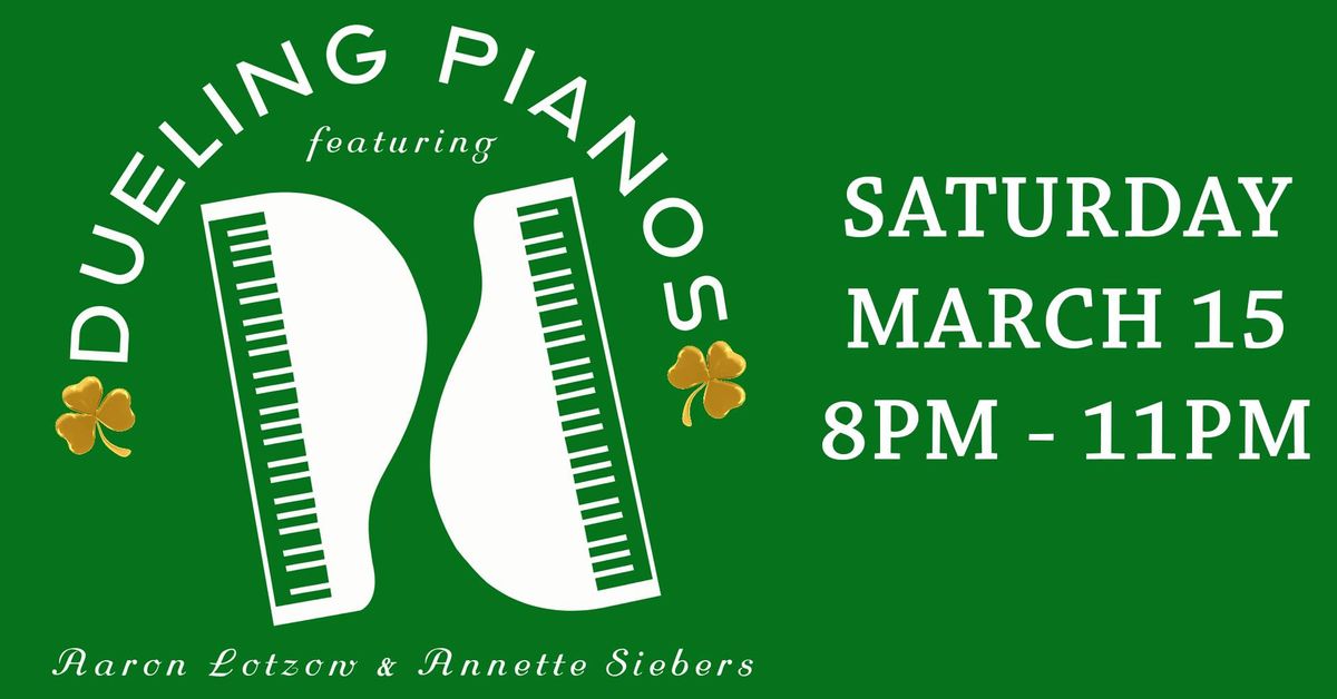 Dueling Pianos featuring Aaron Lotzow and Annette Siebers