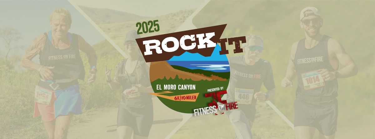 2025 Rock It in El Moro Canyon Trail Run \u2013 6K & 10 Miler Presented by Fitness On Fire