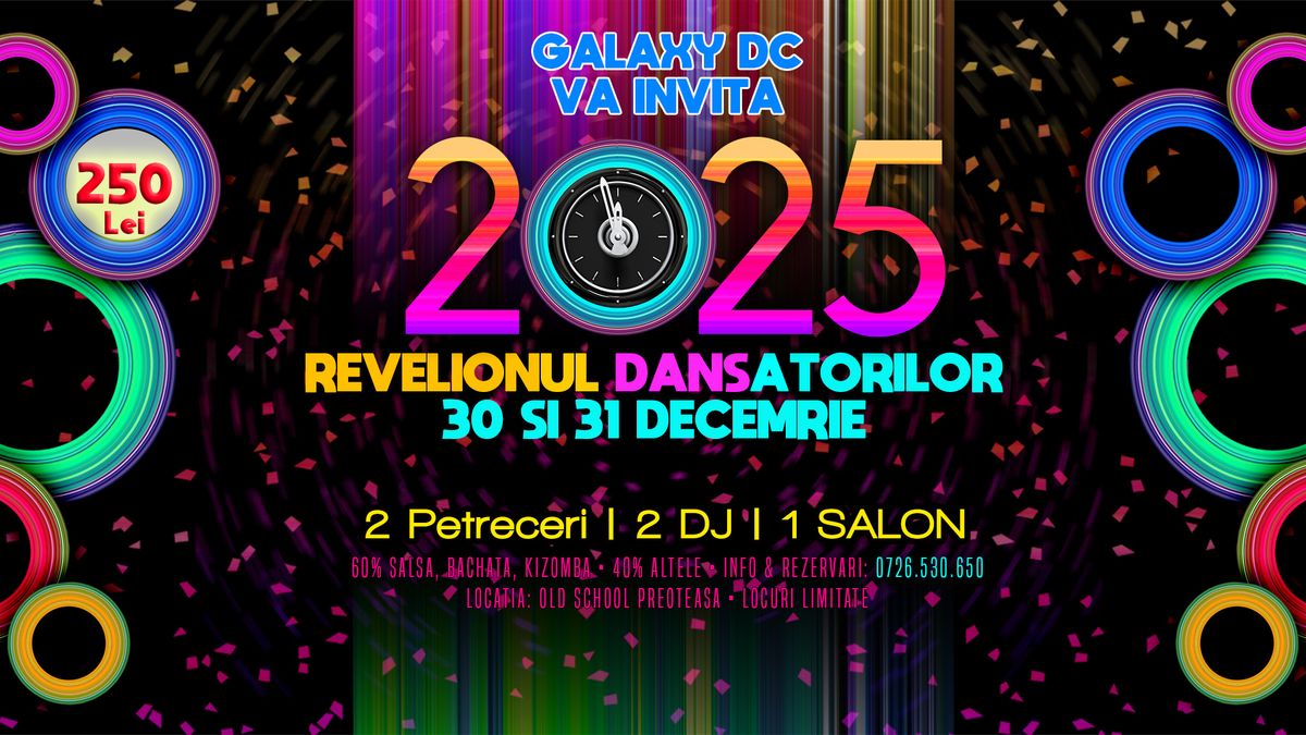 REVELIONUL DANSATORILOR 30 & 31 DEC@Old School Preoteasa