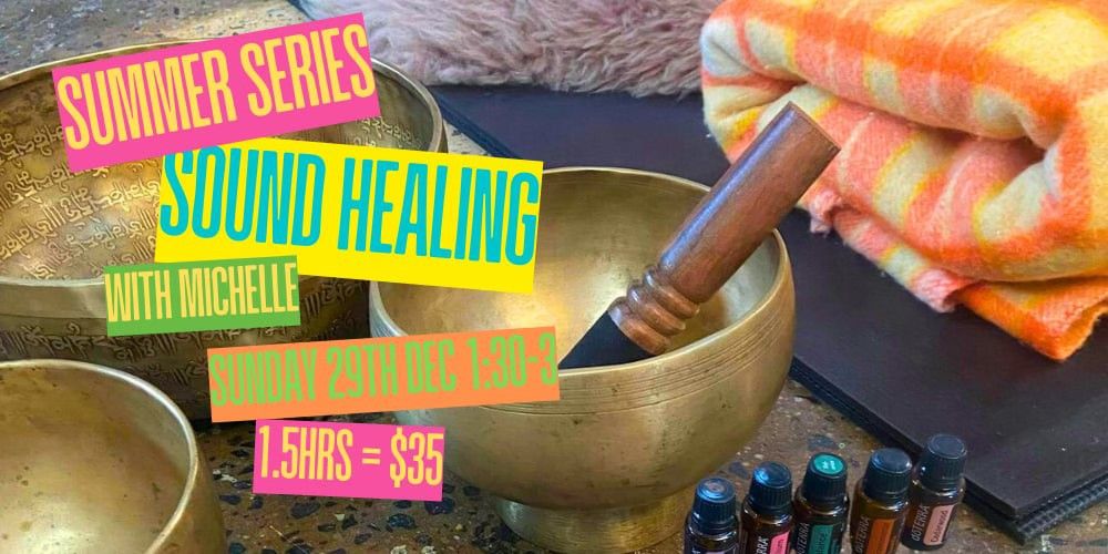 Summer Series Sound Healing Immersion