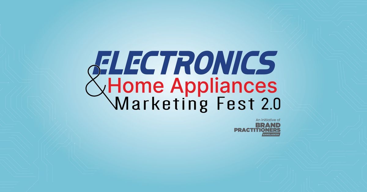 Electric & Home Appliances Marketing Fest 2.0