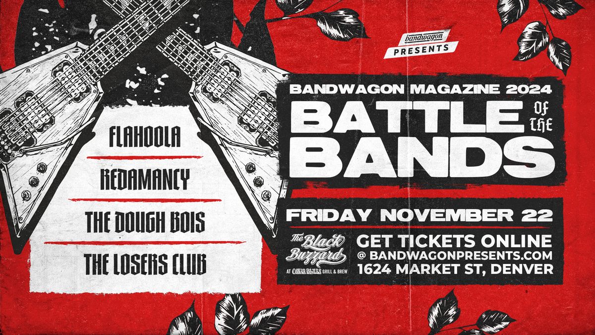 Battle of the Bands - Flahoola, Redamancy, The Dough Bois, The Losers Club @ The Black Buzzard