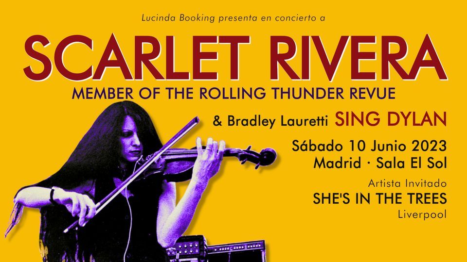 SCARLET RIVERA sings Dylan \u00b7 Madrid 10 junio El Sol (+She's In The Trees)