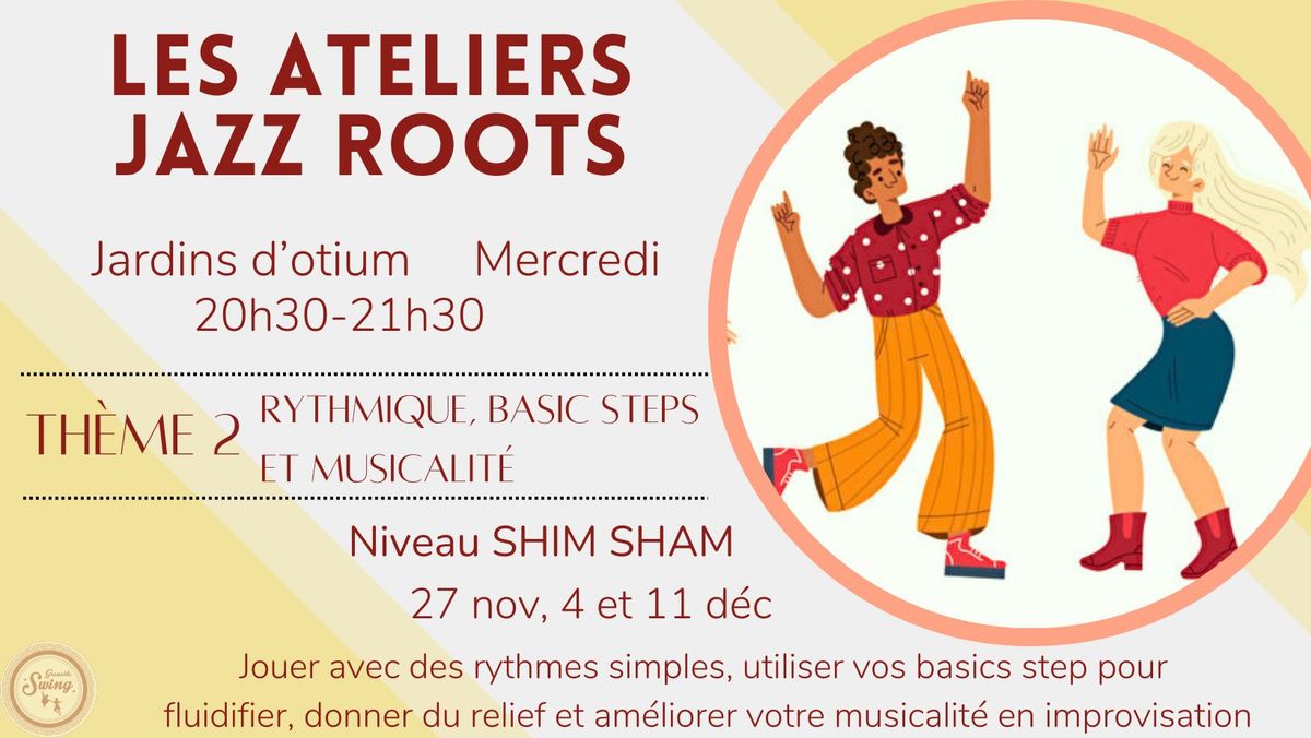 Atelier Jazz Root - Th\u00e8me 2 - Niveau Shim Sham