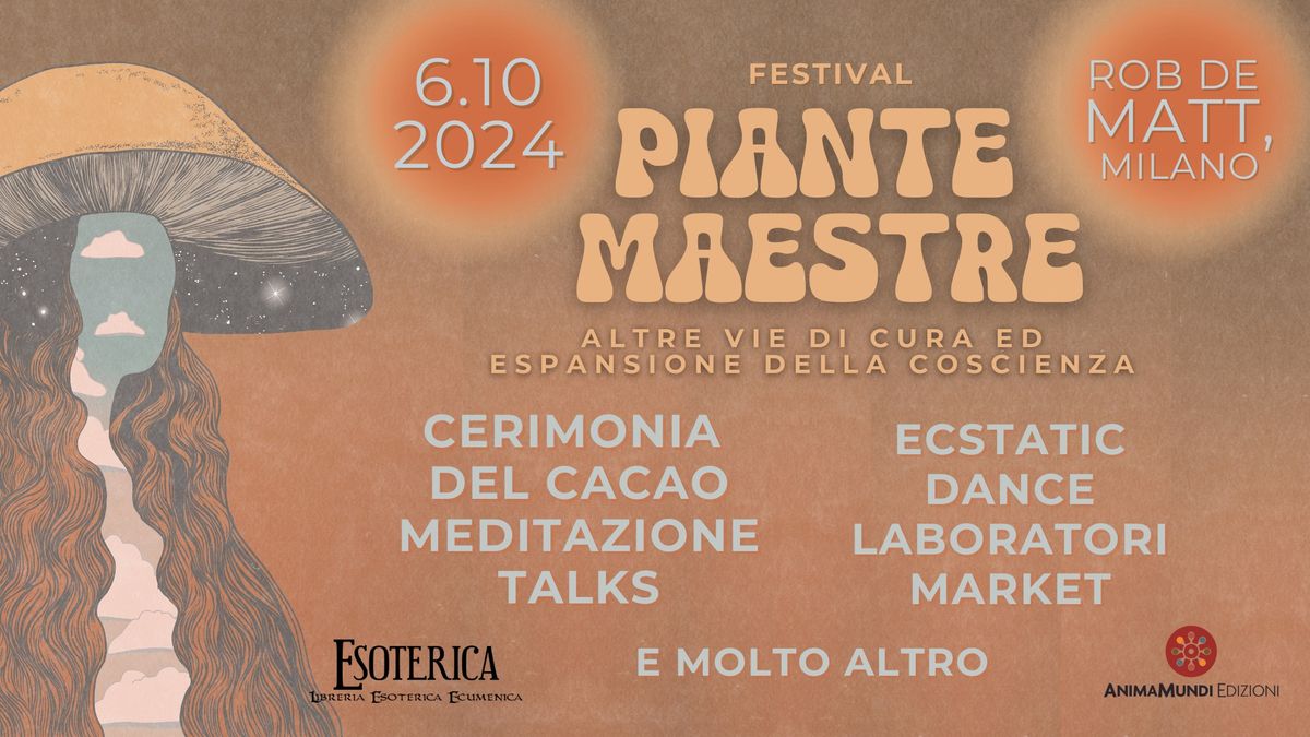 Festival "Piante Maestre. Altre vie di cura ed espansione della coscienza"