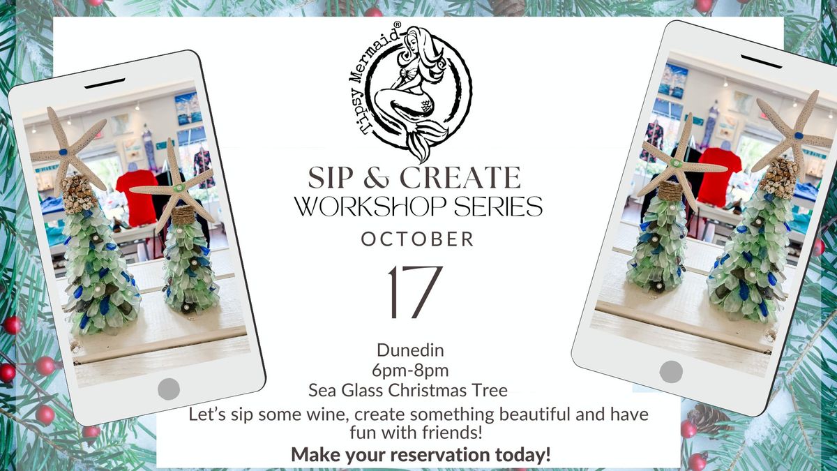 Sea Glass Christmas Tree Sip & Create Workshop