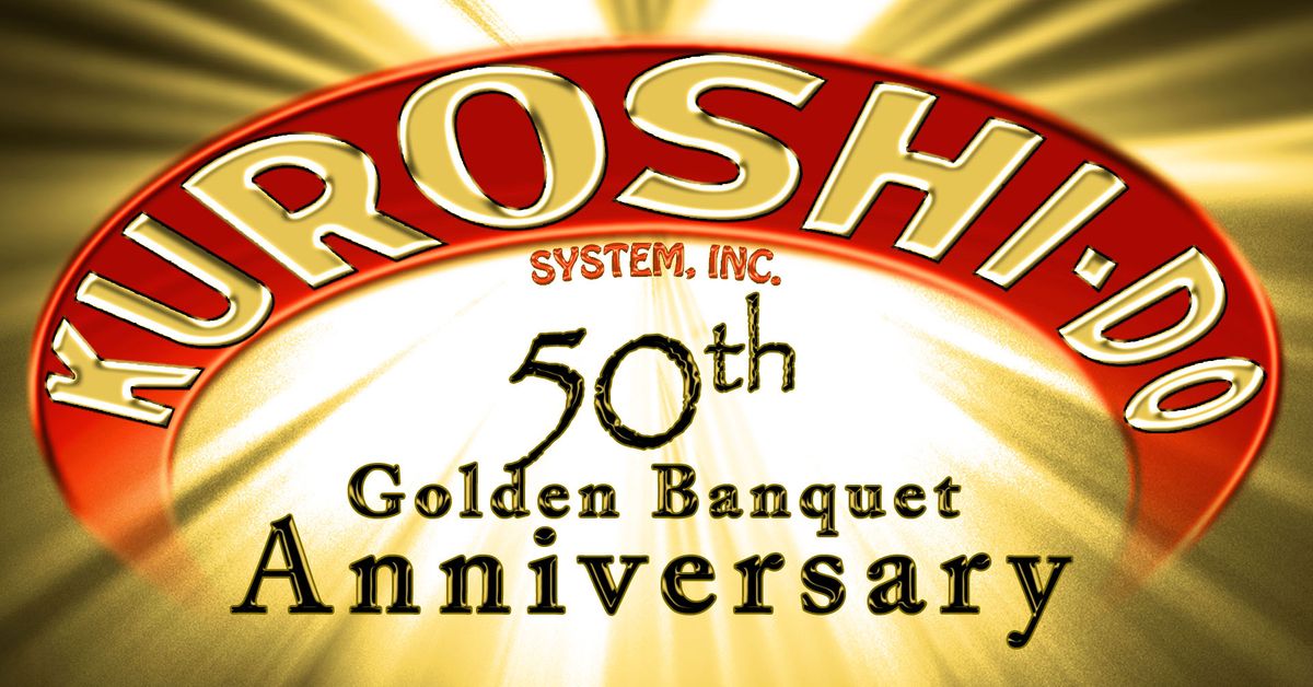 Kuroshi-Do 50th  Golden Banquet Anniversary - 2024