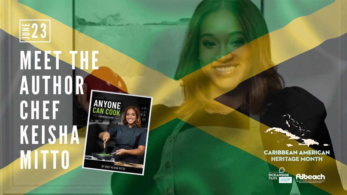 Meet & Greet with Jamaican Chef, Keisha Mitto