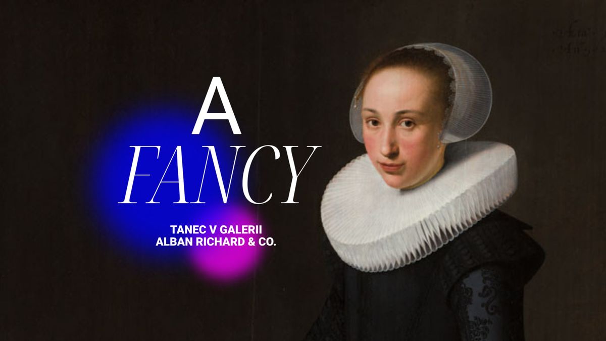 Tanec v galerii: A FANCY \u2013 barokn\u011b-futuristick\u00e1 tour (Alban Richard & co.)