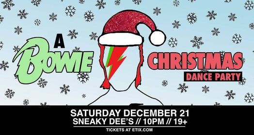 \u272aA Bowie Christmas Dance Party at Sneaky Dee's - Sat Dec 21