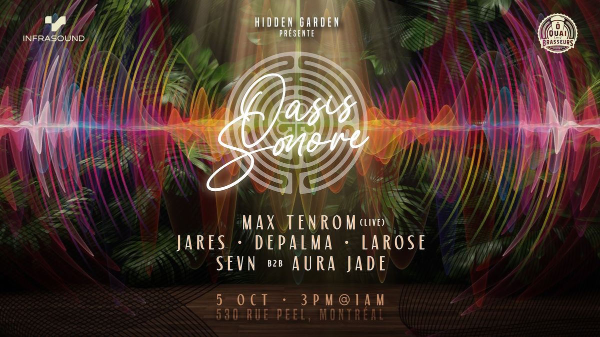 Hidden Garden Presents: Oasis Sonore part 4 (International Guest)