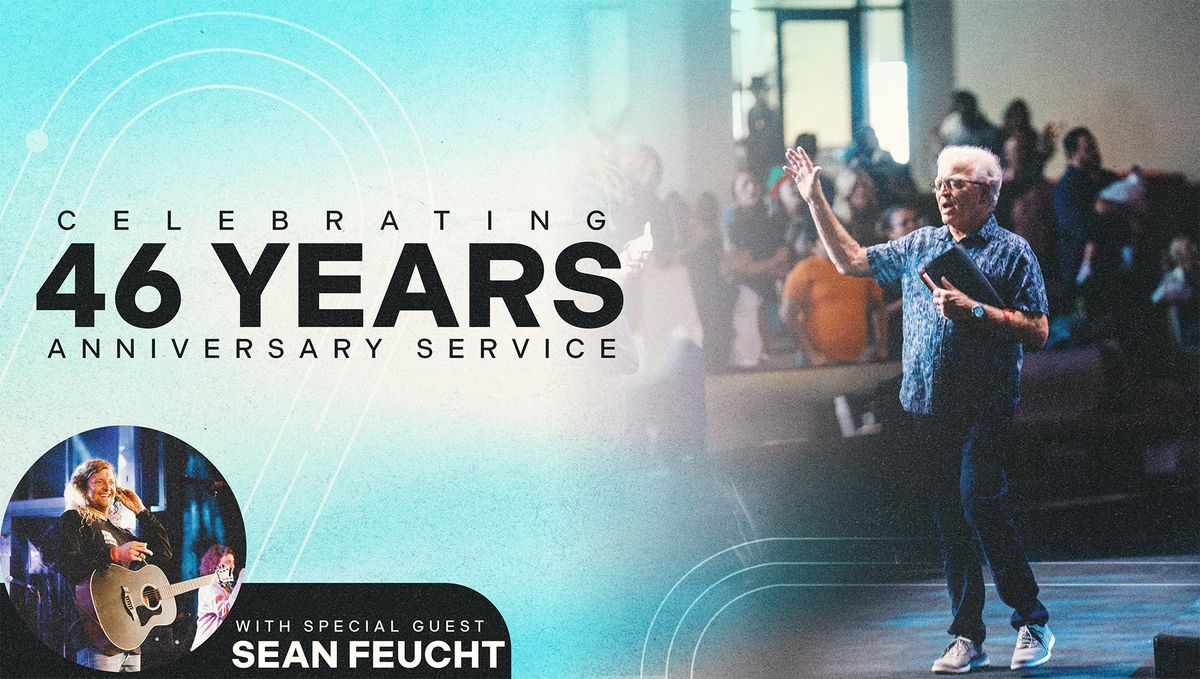 46th Anniversary Service with Sean Feucht