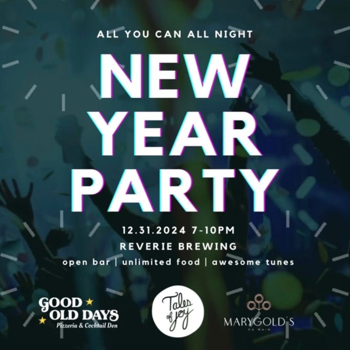 NYE at Reverie with Tales of Joy and Good Old Days