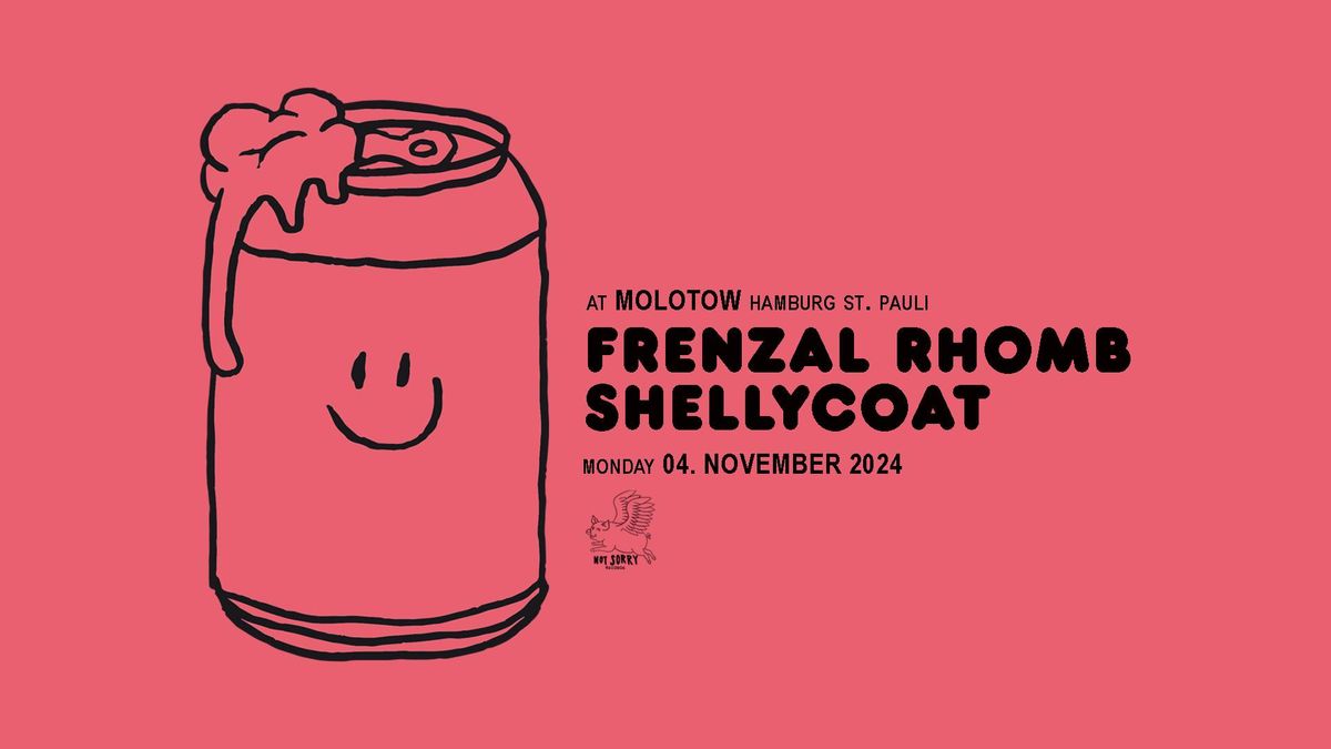 FRENZAL RHOMB & SHELLYCOAT \u2022 Hamburg, 4. November 2024