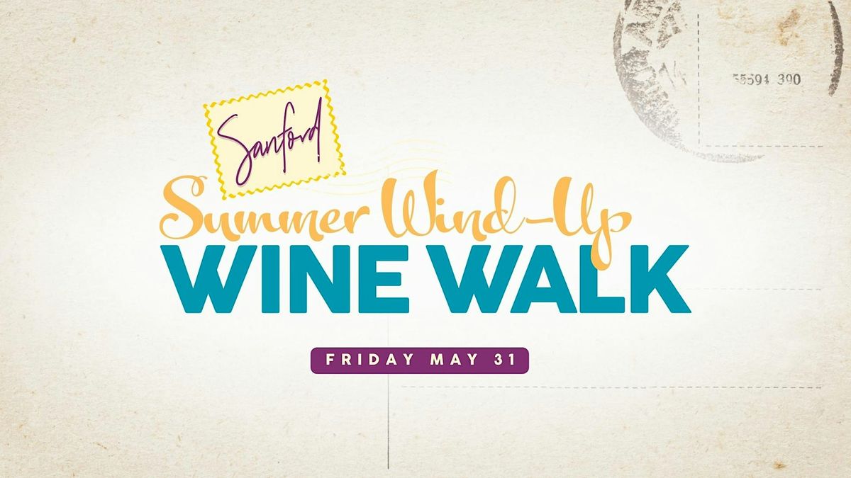 Summer Wind-Up Wine Walk