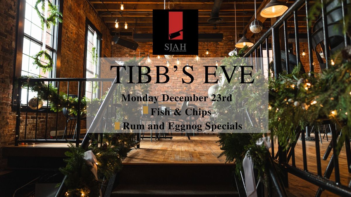 Tibb\u2019s Eve at SJAH