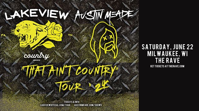 Lakeview & Austin Meade - That Ain't Country Tour '24 at The Rave