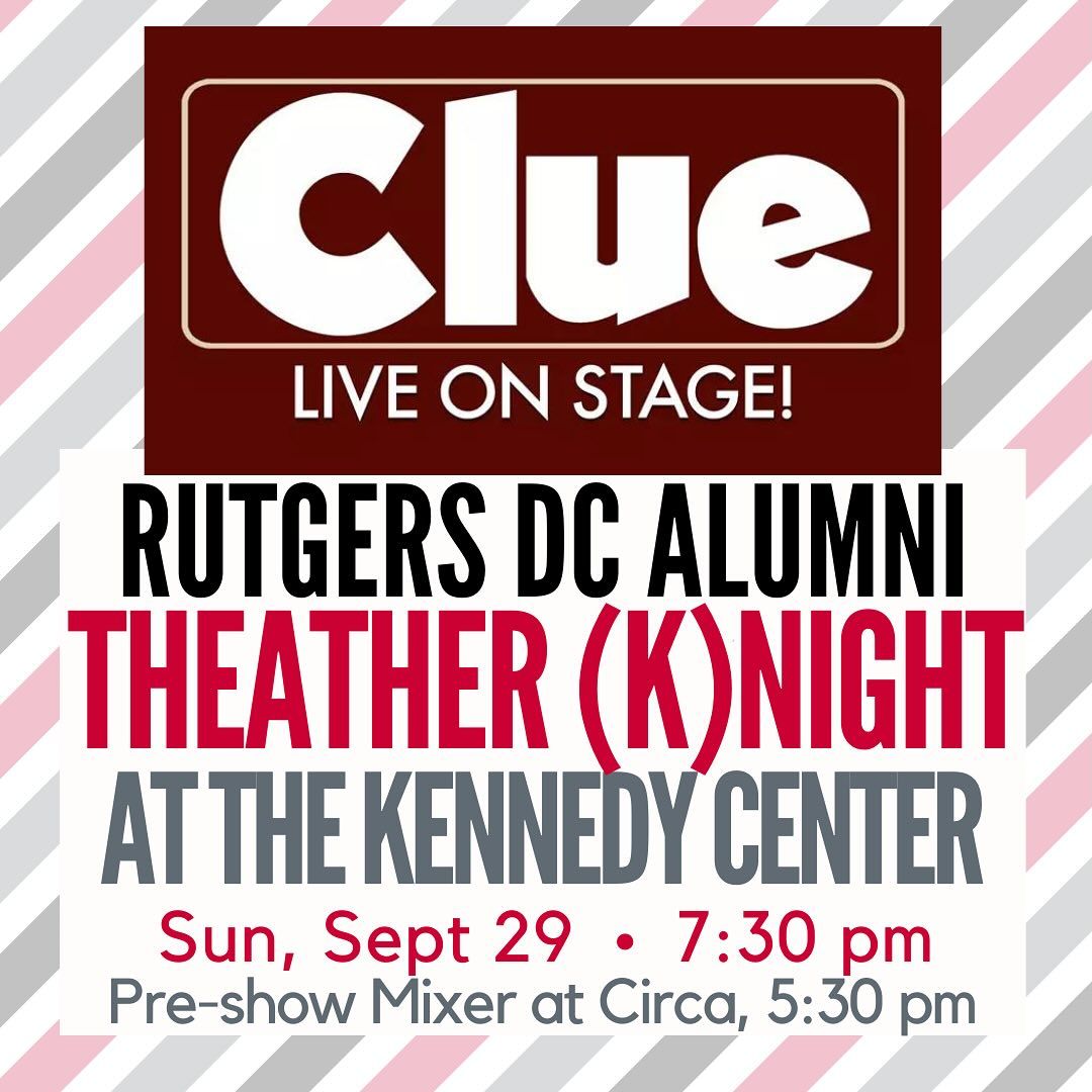 Theater (K)night: Clue at the Kennedy Center