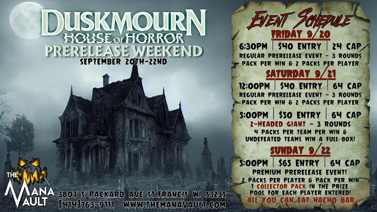 Duskmourn Prerelease Weekend - Friday Saturday and Sunday!