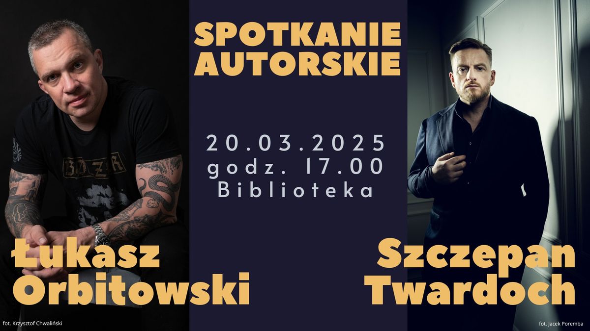 Szczepan Twardoch i \u0141ukasz Orbitowski  - spotkanie autorskie