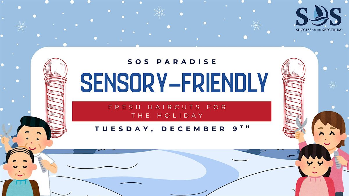 Sensory-Friendly Fresh Haircuts for the Holiday