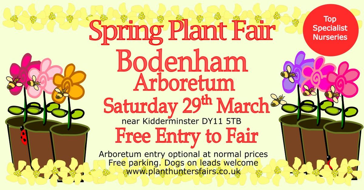 Spring Plant Hunters' Fair at Bodenham Arboretum on Saturday 29th March