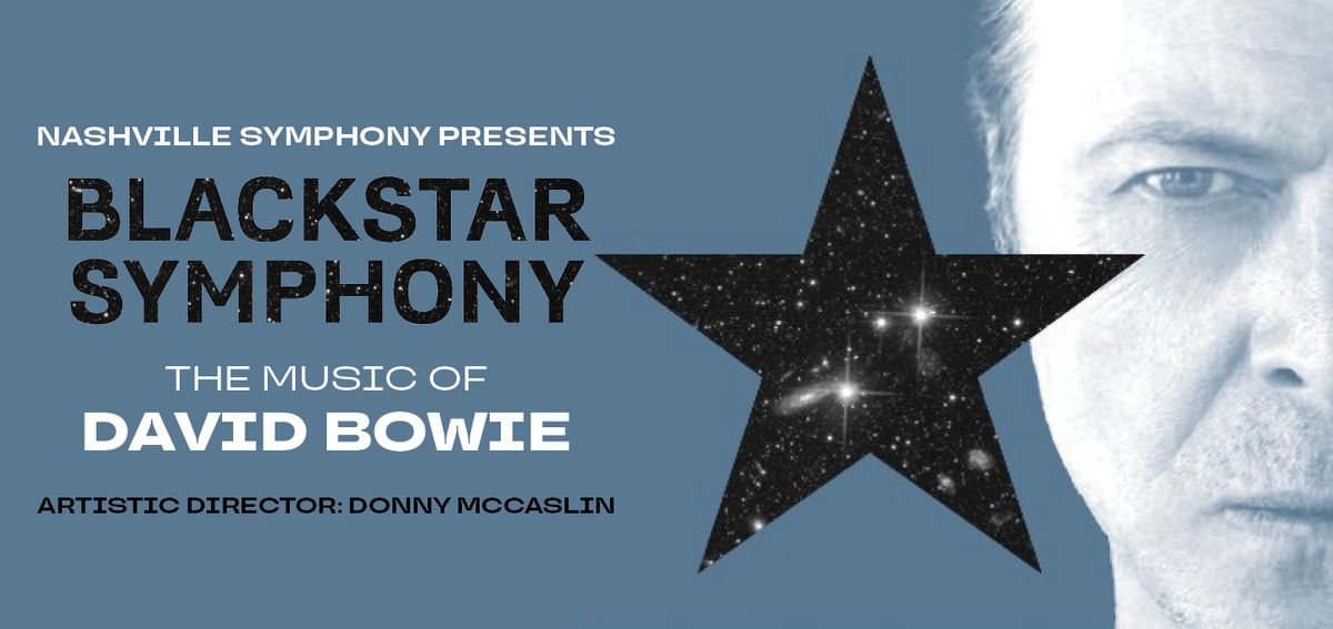 Blackstar Symphony: The Music of David Bowie with the Nashville Symphony