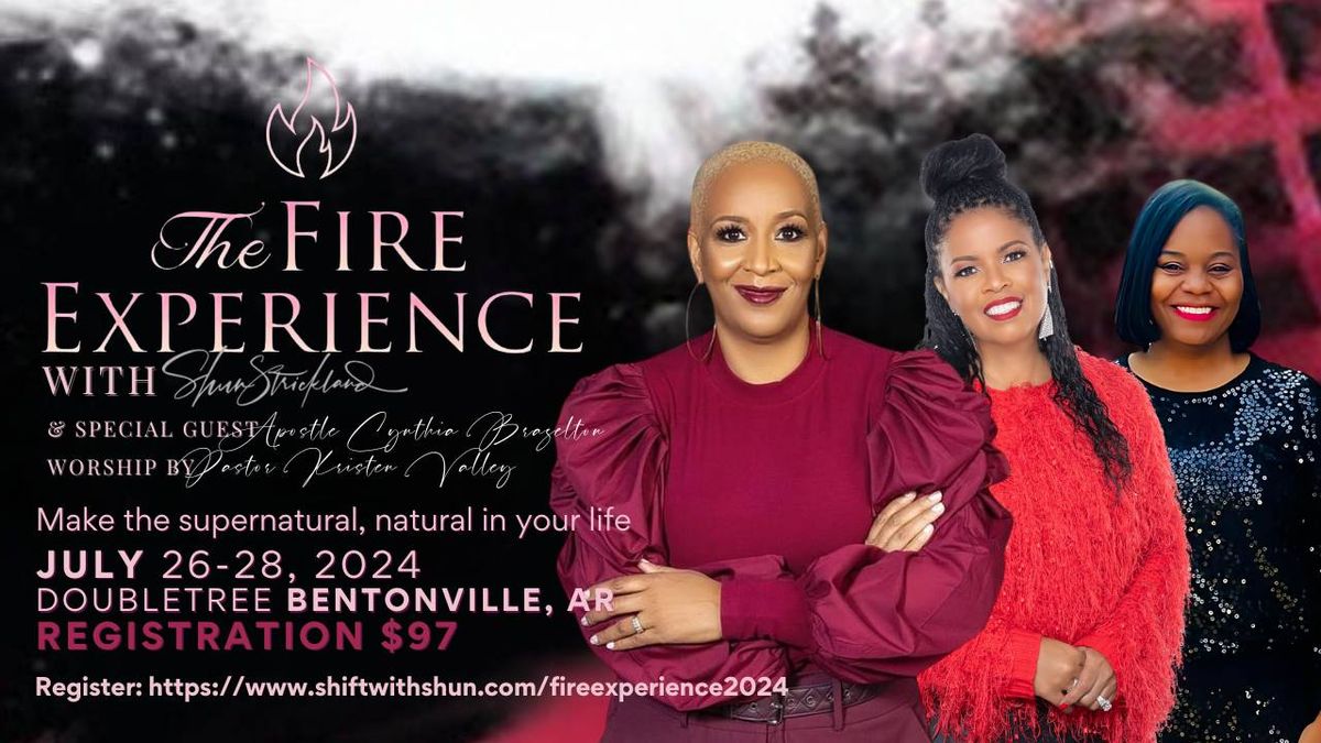 The Fire Experience With Shun Strickland