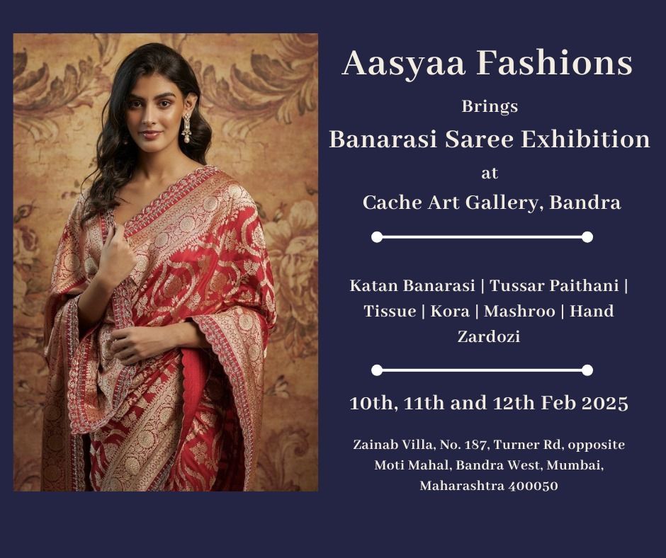 Exhibition of Banarasi Saree@Cache Art Gallery Bandra 