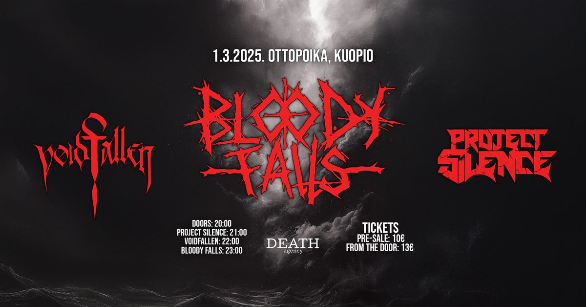 BLOODY FALLS \/\/ VOIDFALLEN \/\/ PROJECT SILENCE @ Ottopoika, Kuopio