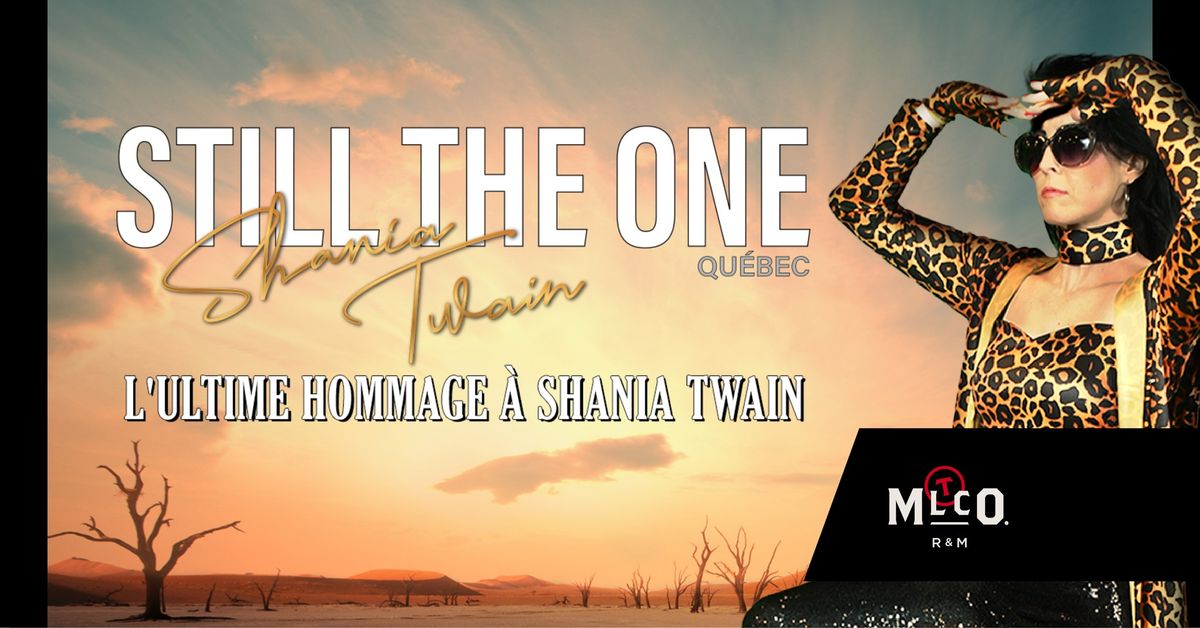 STILL THE ONE - HOMMAGE \u00c0 SHANIA TWAIN AUX MALTCOMMODES